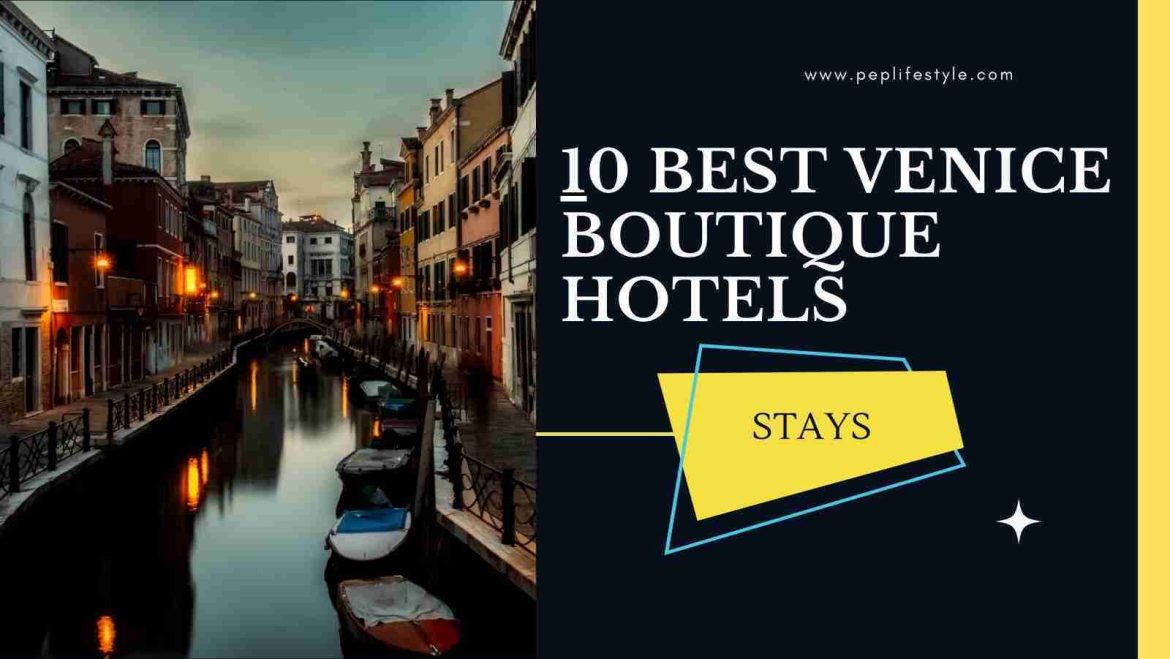10-BEST-VENICE-BOUTIQUE-HOTELS